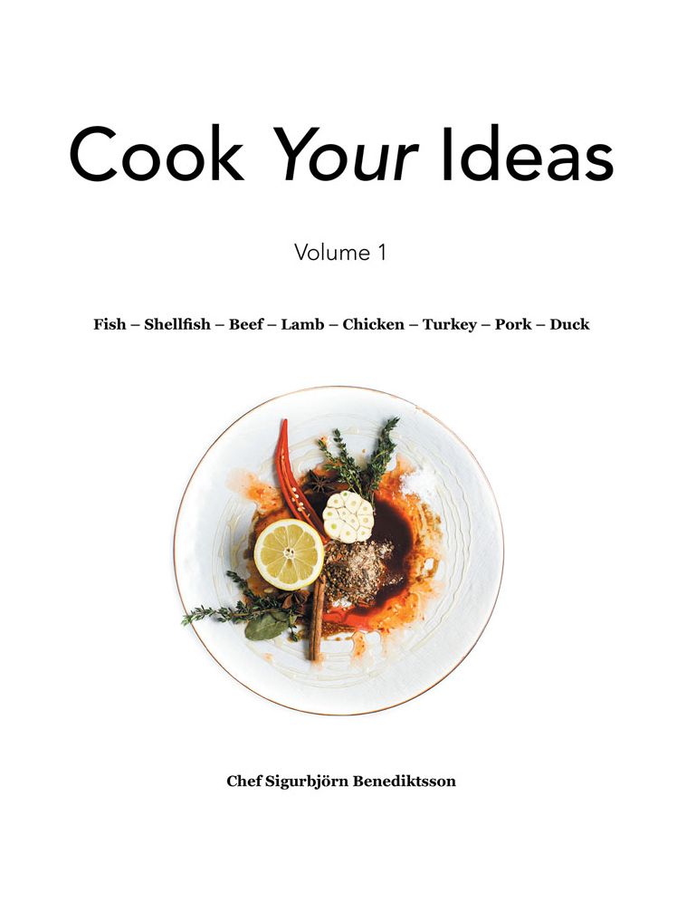 Fish - Shellfish - Beef - Lamb - Chicken - Turkey - Pork - Duck: Volume 1