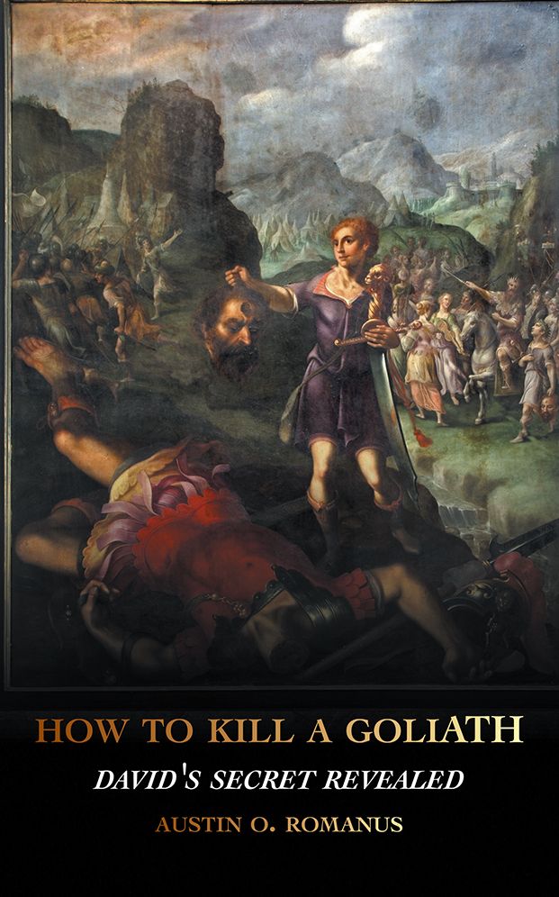 How to Kill a Goliath: David's Secret Revealed