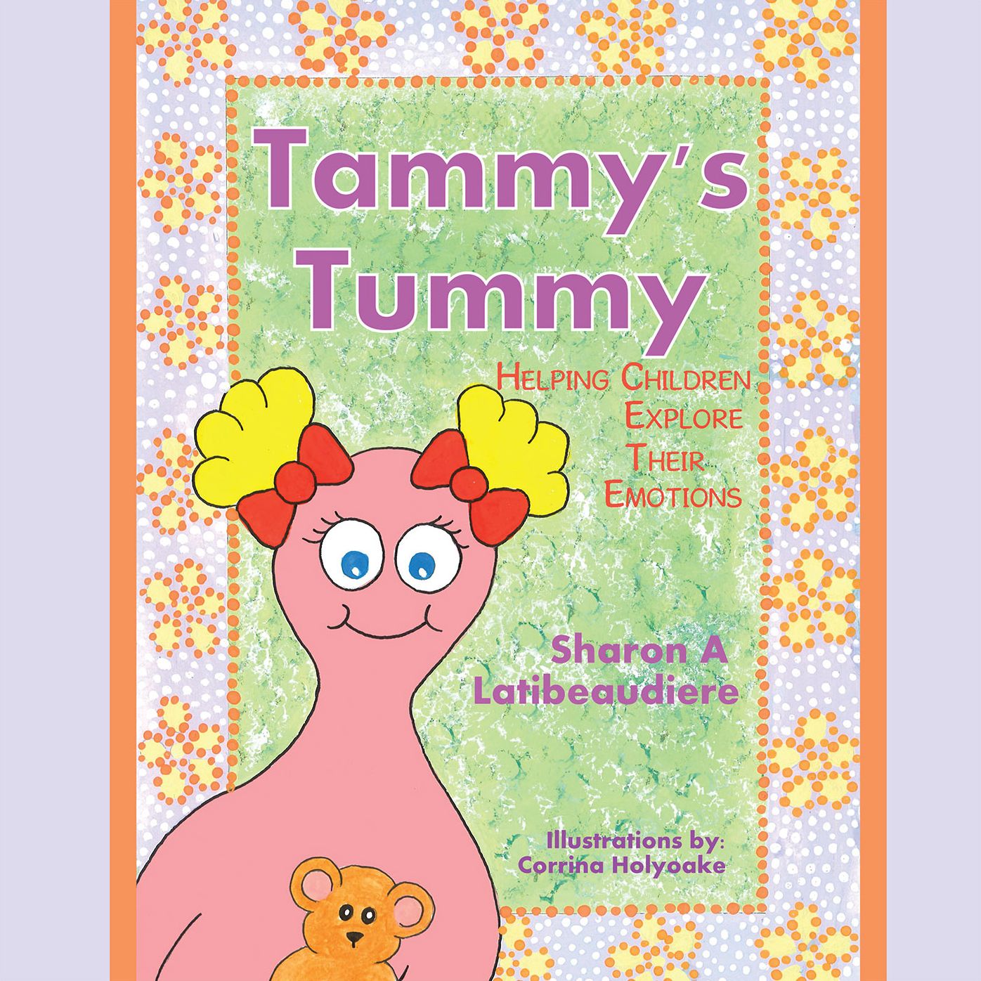 Tammy'S Tummy: Helping Children Explore Their Emotions