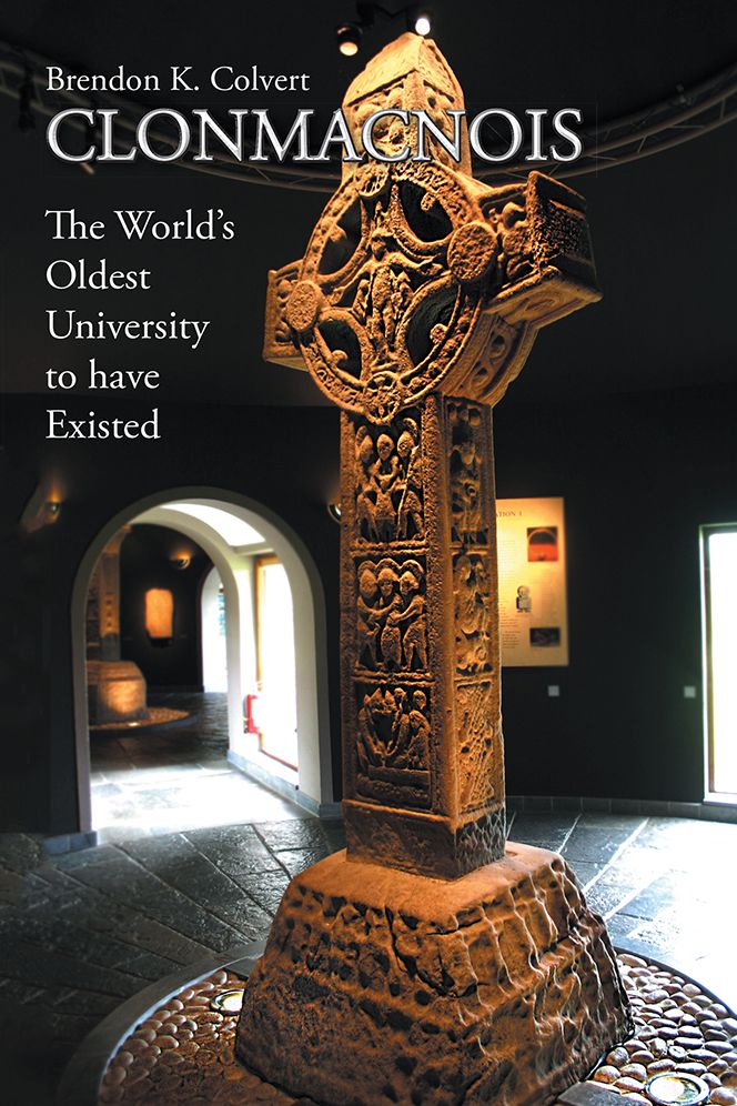 CLONMACNOIS: The World's Oldest University to have Existed