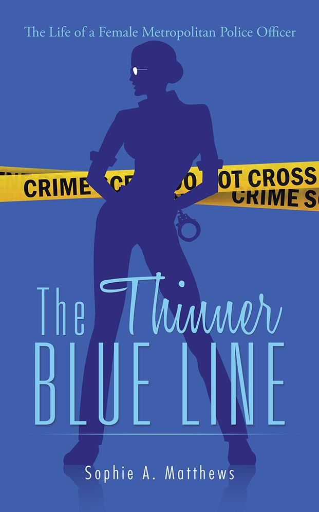 The Thinner Blue Line: The Life of a Female Metropolitan Police Officer