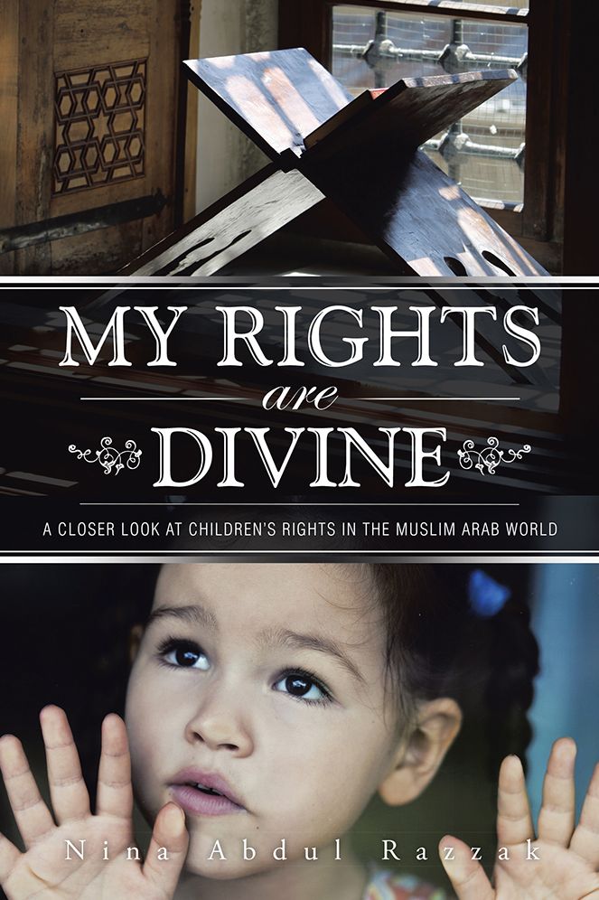 My Rights Are Divine: A Closer Look at Children's Rights in the Muslim Arab World
