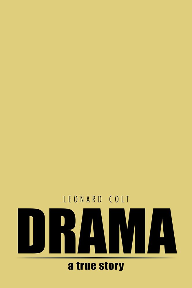 Drama: A True Story