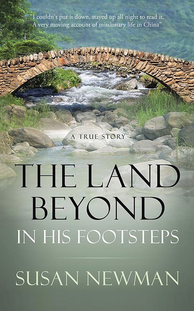 The Land Beyond . . . in His Footsteps: A True Story