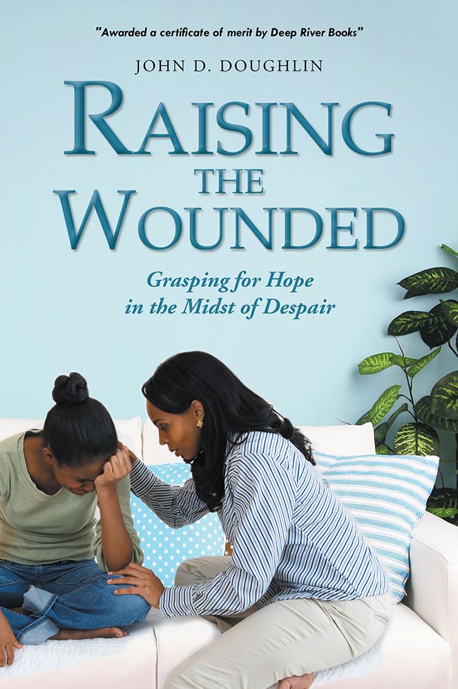Raising the Wounded: Grasping for Hope in the Midst of Despair