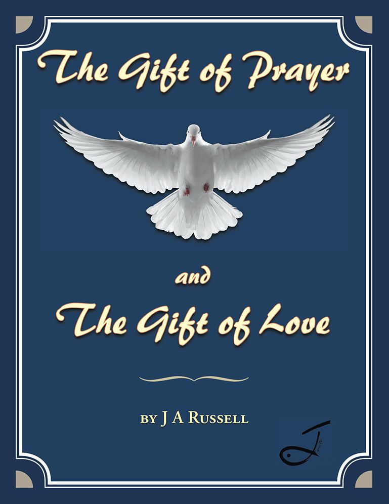 The Gift of Prayer and The Gift of Love