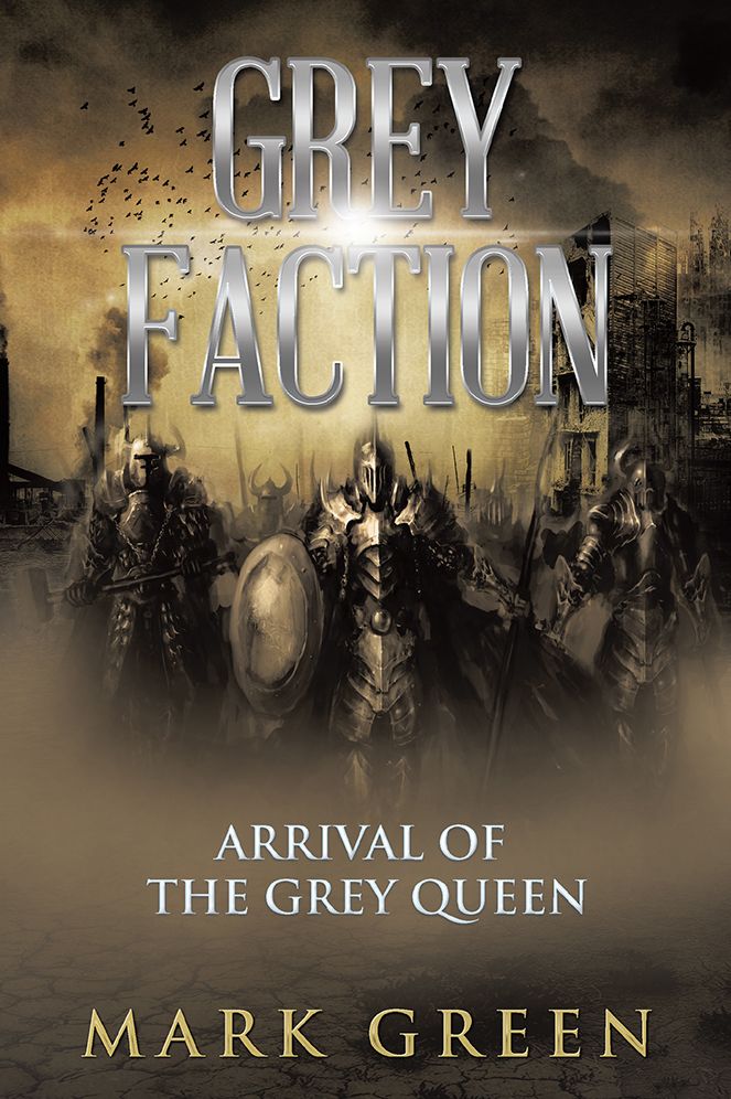 Grey Faction: Arrival of the Grey Queen