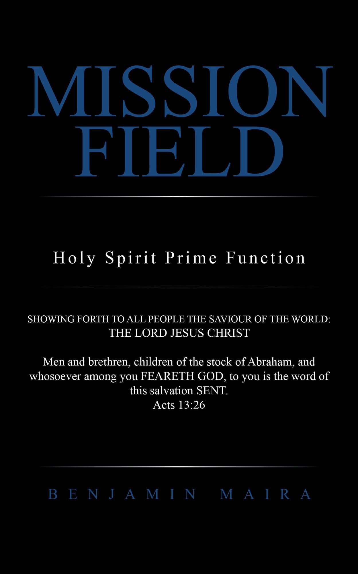 MISSION FIELD: Holy Spirit Prime Function