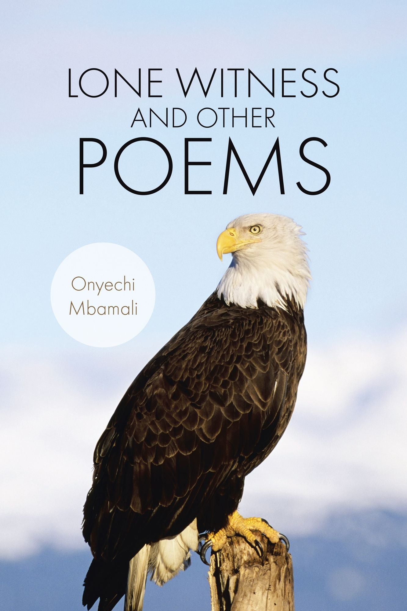 LONE WITNESS AND OTHER POEMS