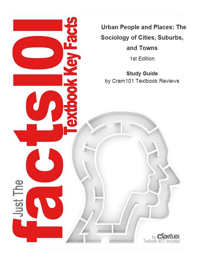 Urban People and Places, The Sociology of Cities, Suburbs, and Towns