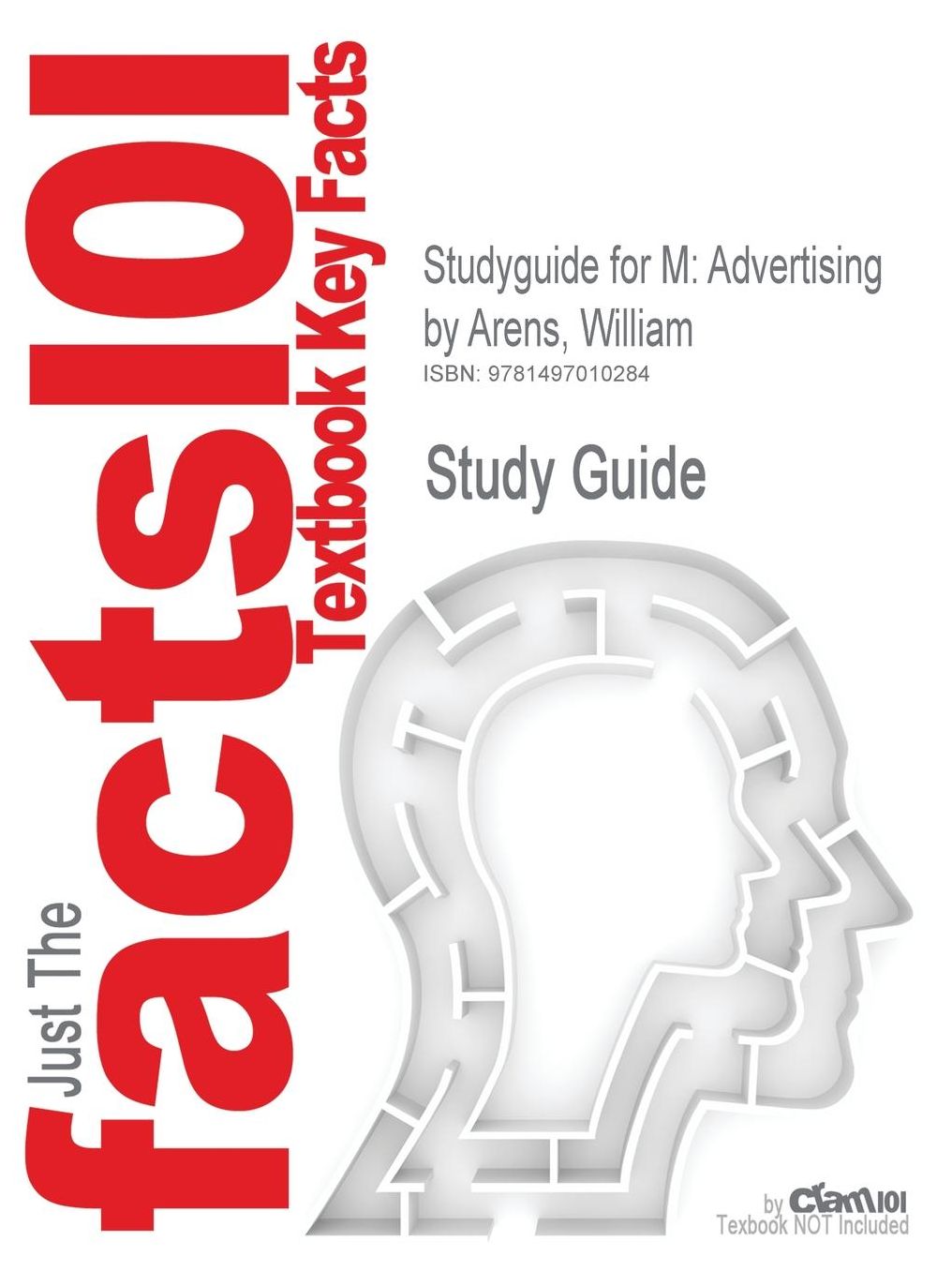 Studyguide for M: Advertising by Arens, William, ISBN 9780078028960