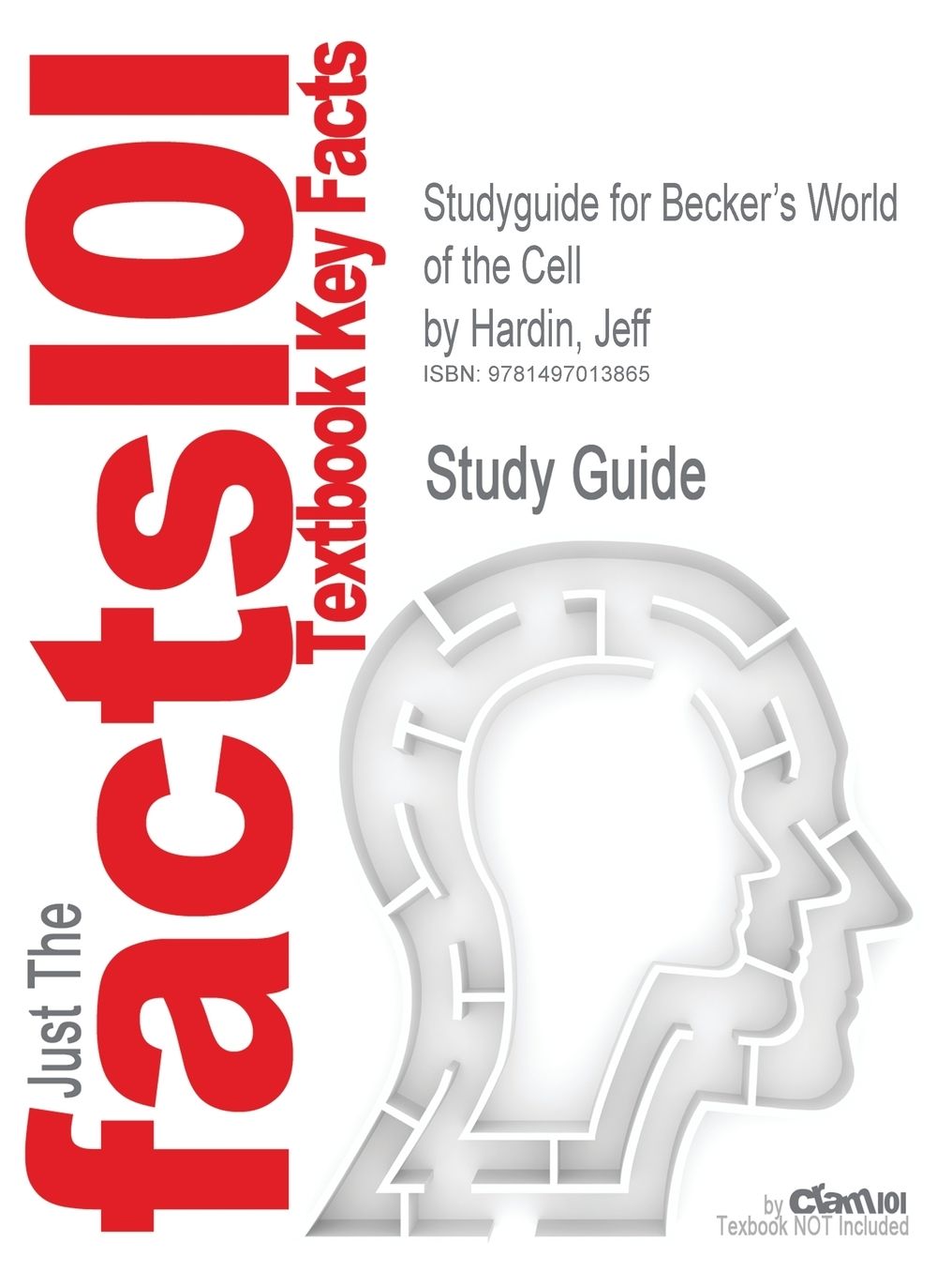 Studyguide for Becker's World of the Cell by Hardin, Jeff, ISBN 9780321716026