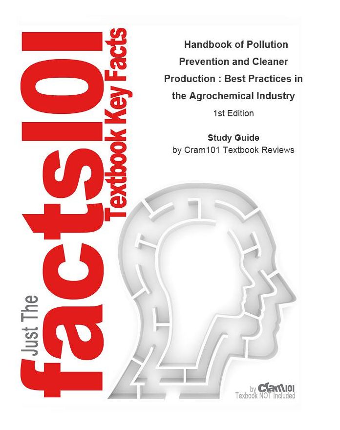 Handbook of Pollution Prevention and Cleaner Production , Best Practices in the Agrochemical Industry