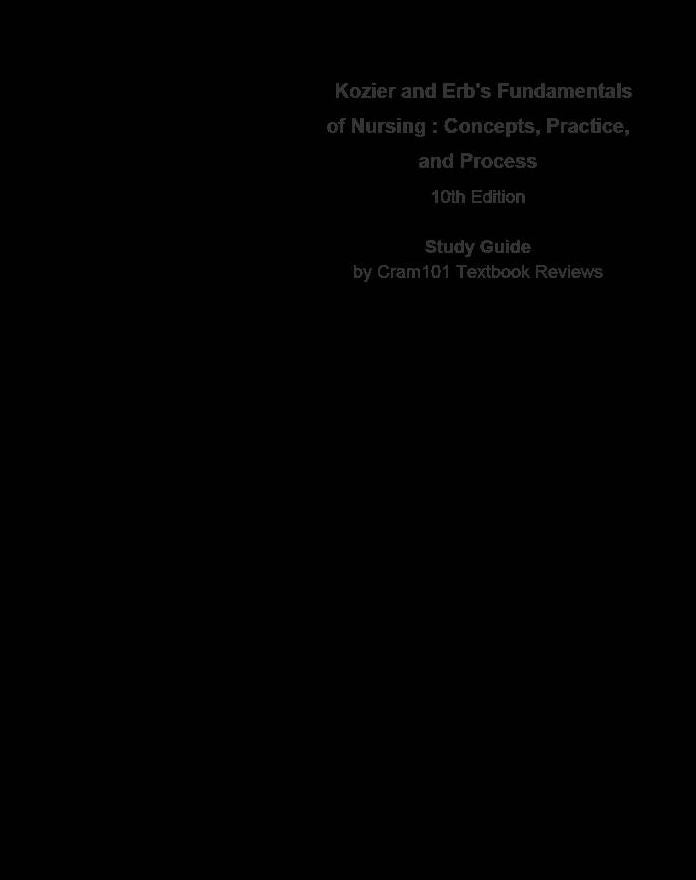 Kozier and Erb's Fundamentals of Nursing , Concepts, Practice, and Process