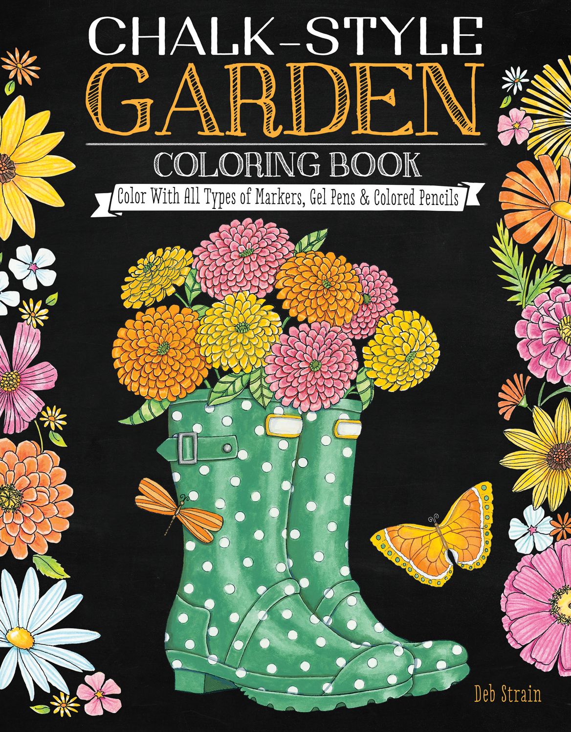 Chalk-Style Garden Coloring Book: Color With All Types of Markers, Gel Pens & Colored Pencils