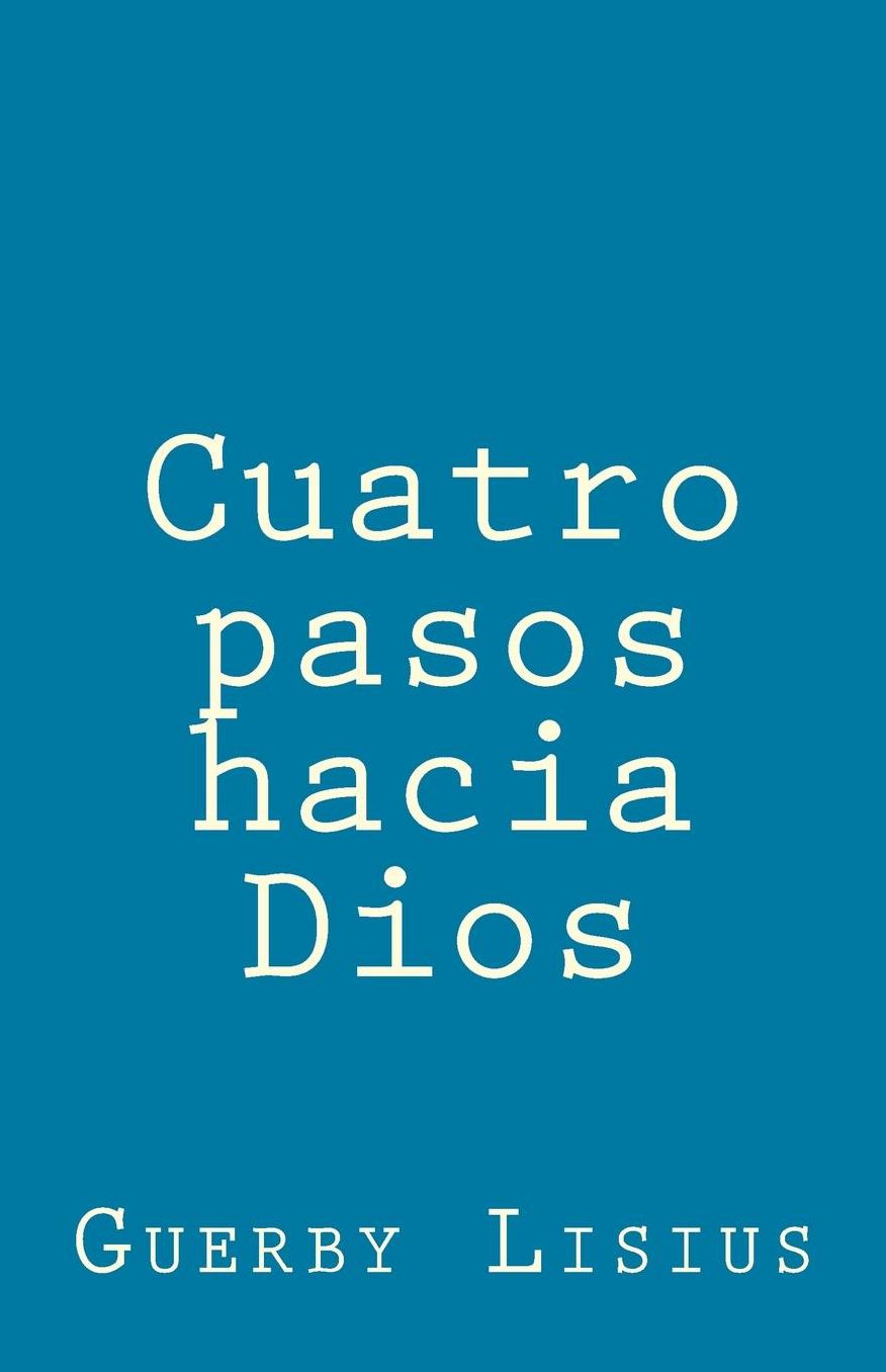 Cuatro pasos hacia Dios
