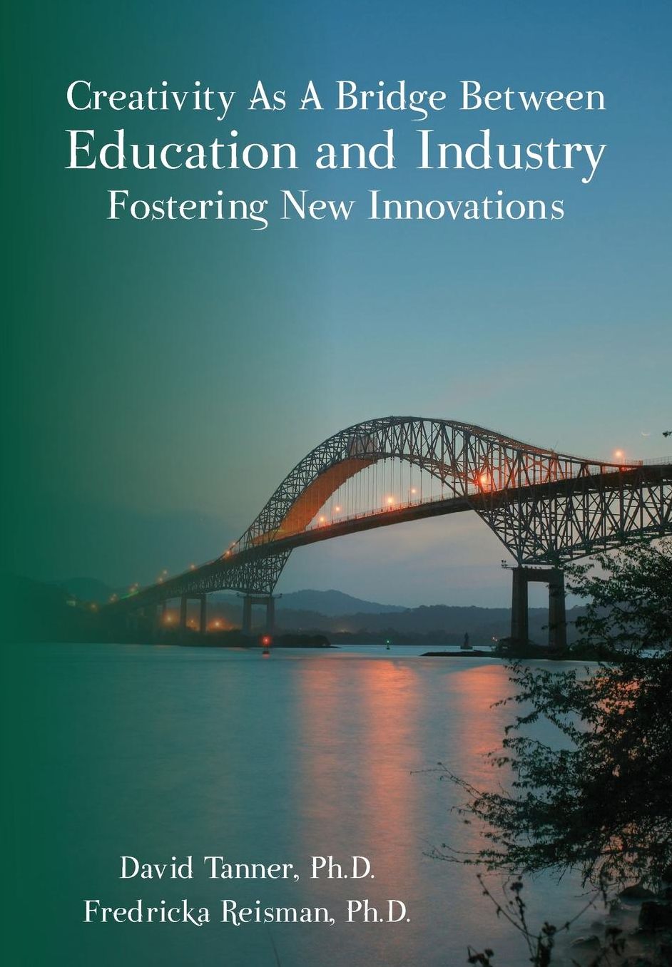 Creativity As A Bridge Between Education and Industry Fostering New Innovations