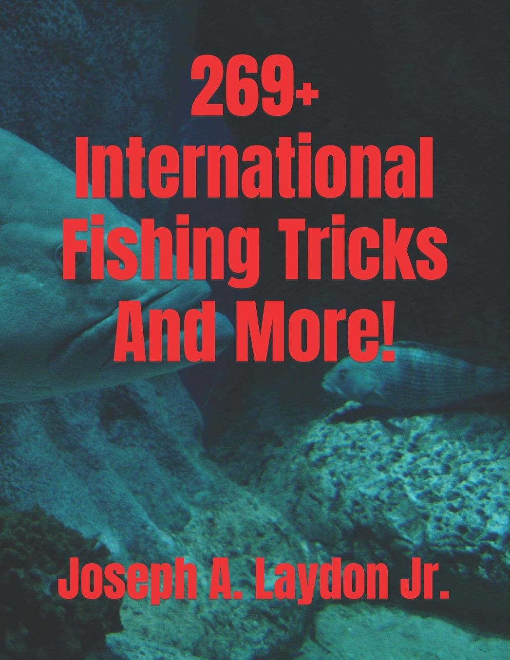 269+ International Fishing Tricks and More!