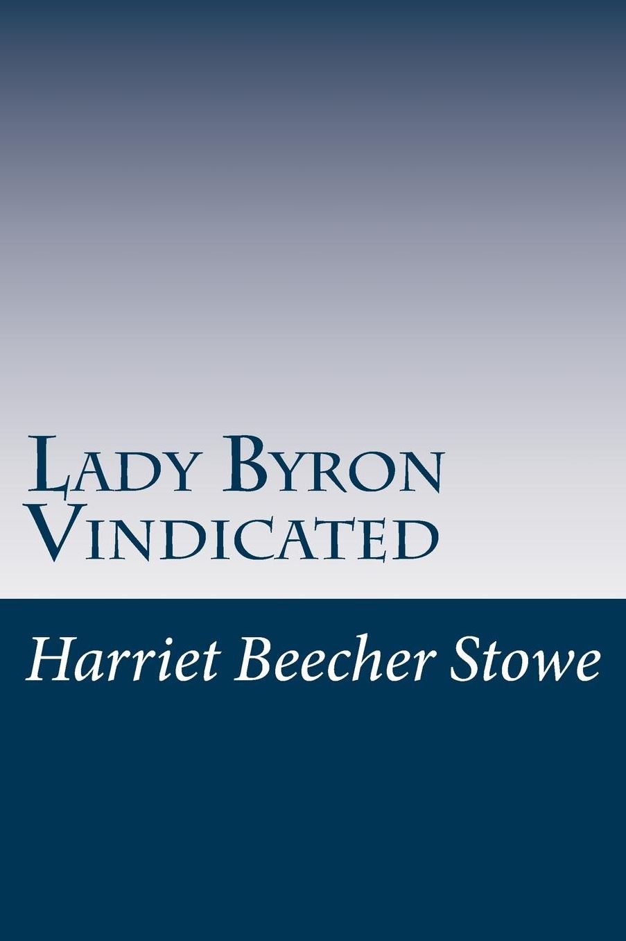 Lady Byron Vindicated