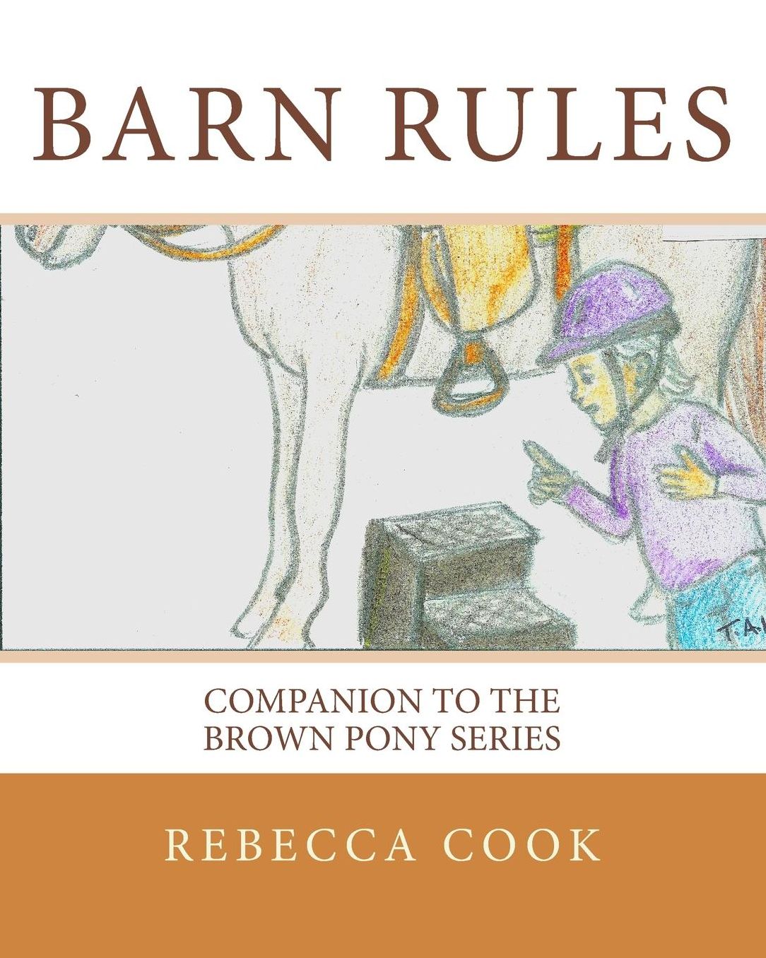 Barn Rules: Companion to the Brown Pony Series