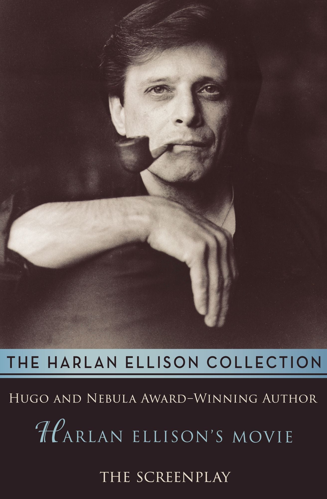 Harlan Ellison's Movie: The Screenplay