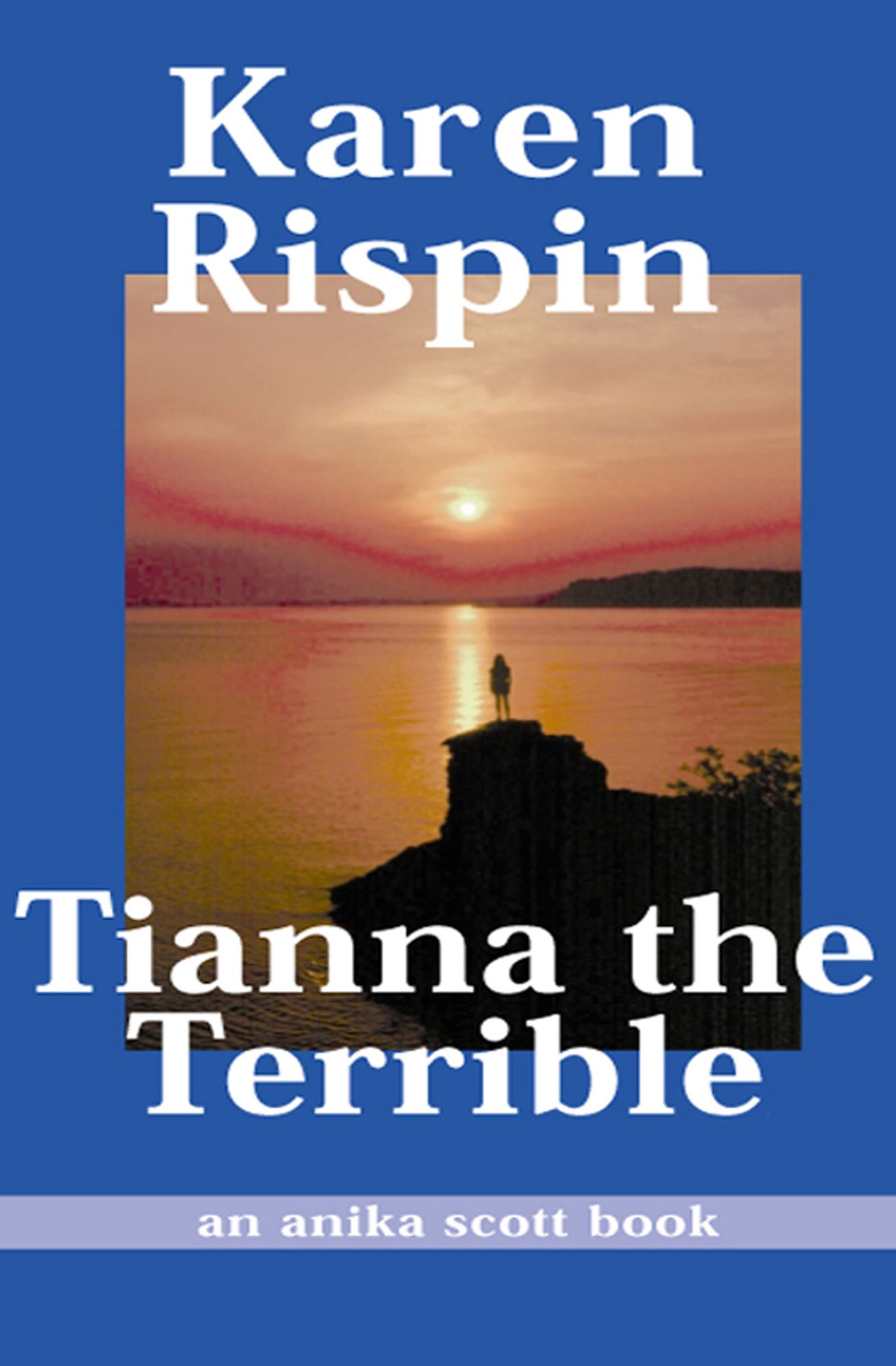 Tianna the Terrible