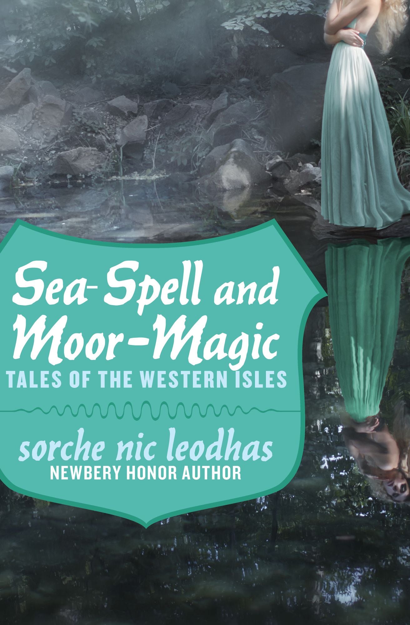 Sea-Spell and Moor-Magic: Tales of the Western Isles