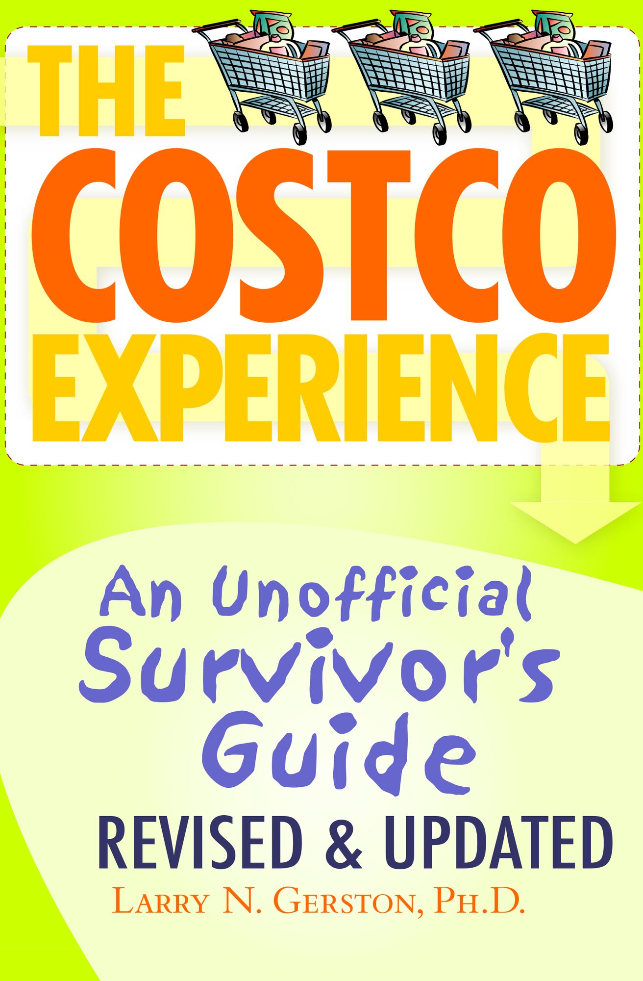 The Costco Experience 2011, Revised and Updated Edition