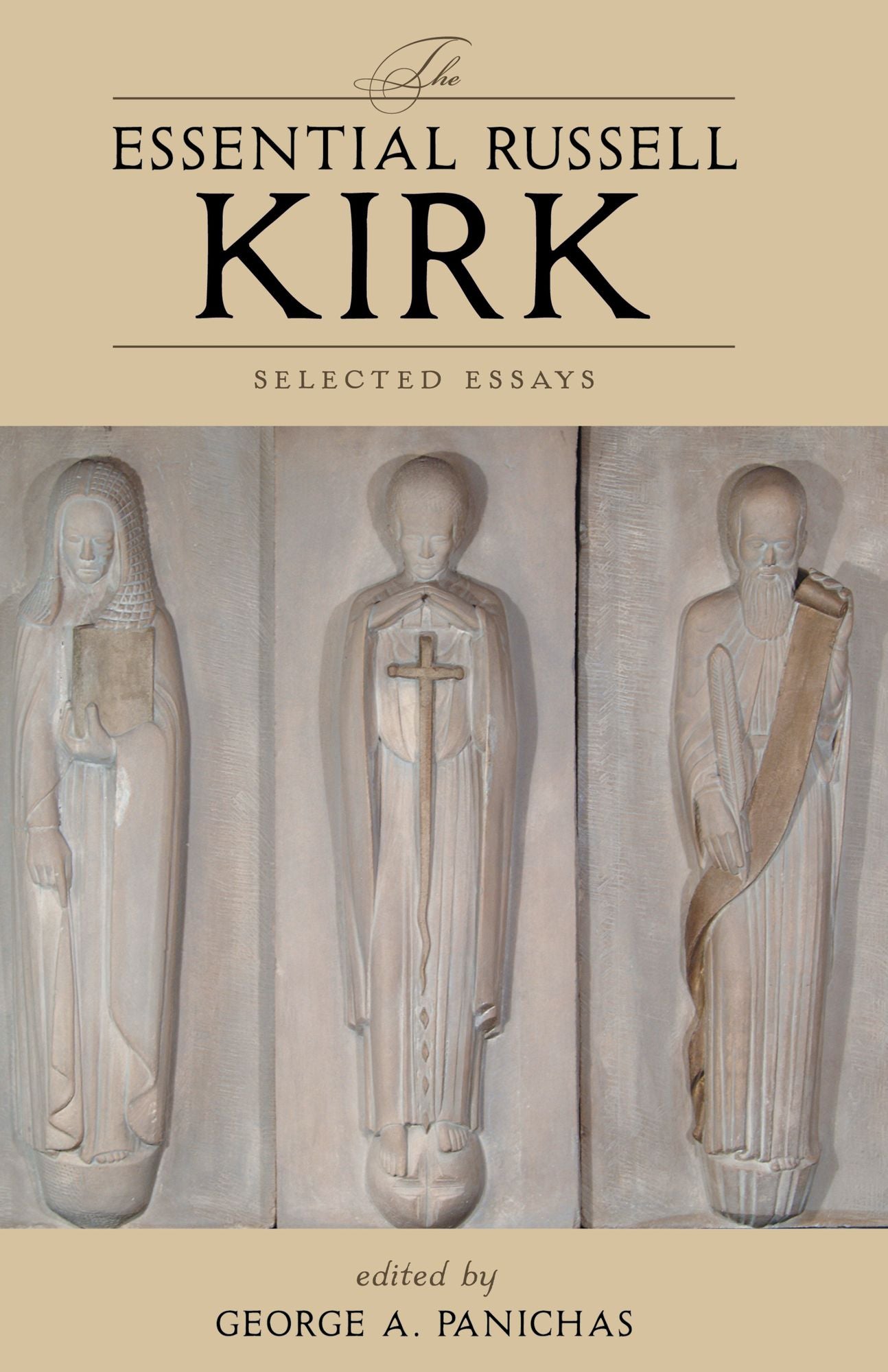 The Essential Russell Kirk: Selected Essays
