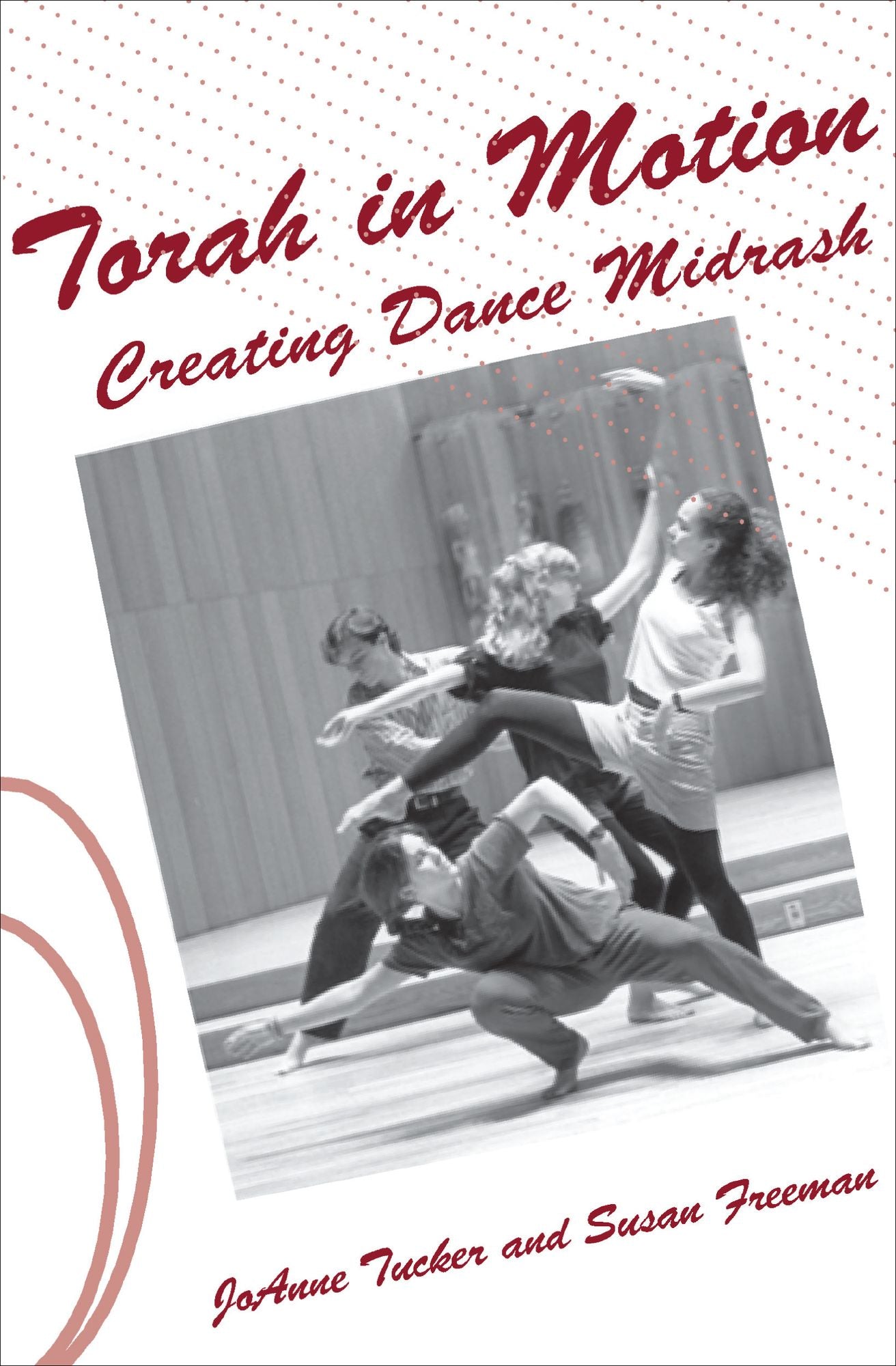 Torah in Motion: Creating Dance Midrash