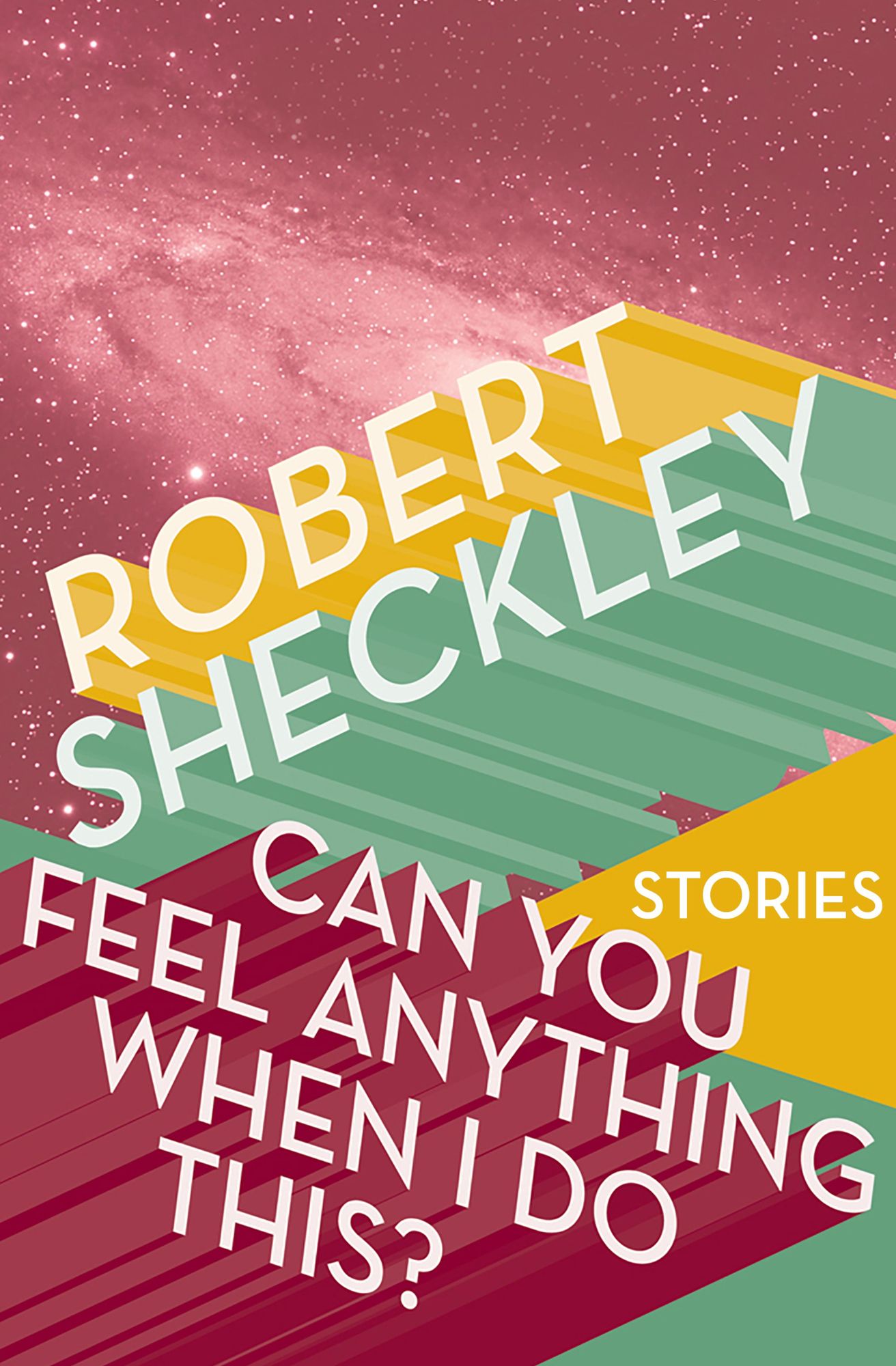 Can You Feel Anything When I Do This?: Stories