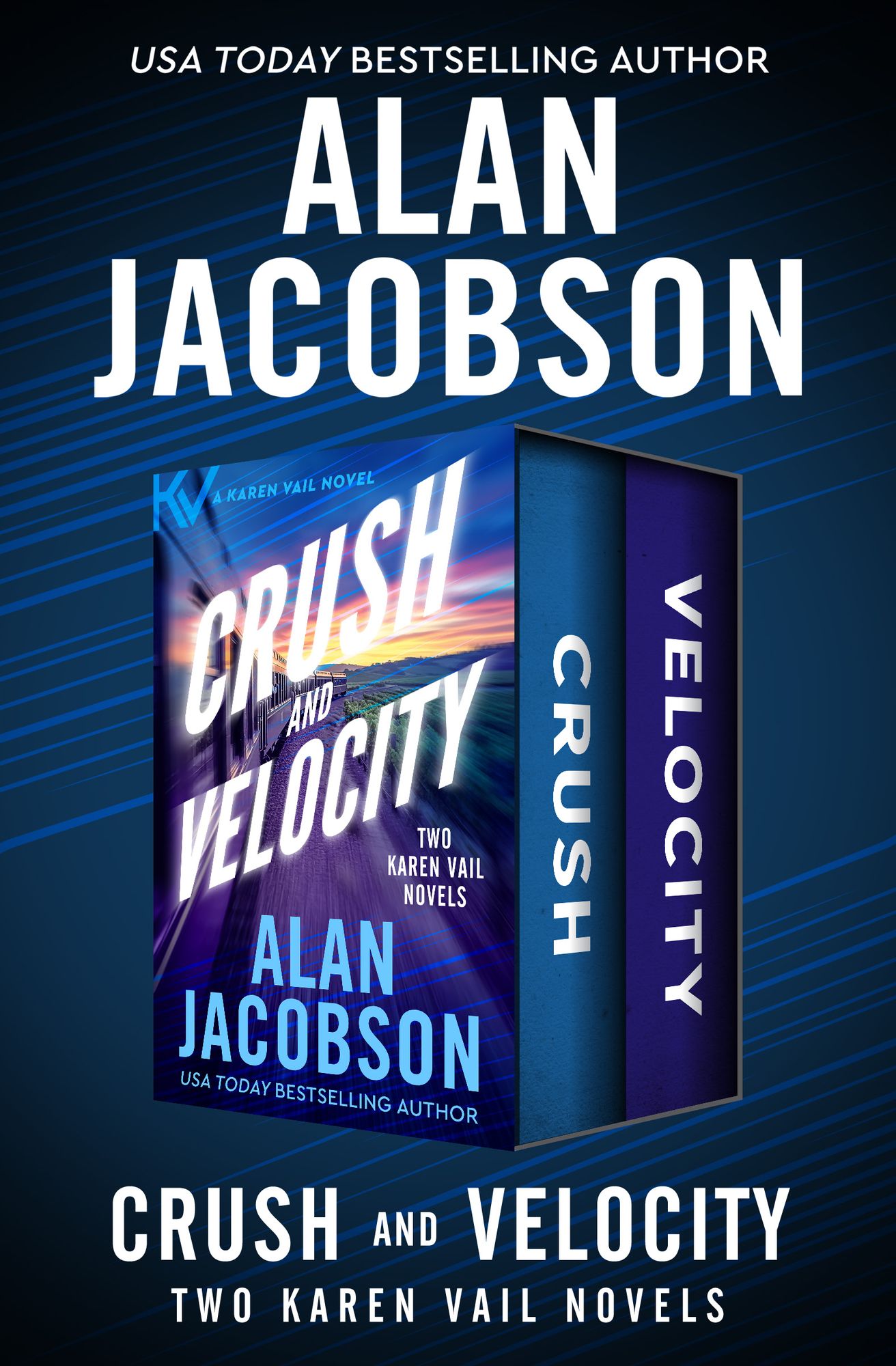 Crush and Velocity: Two Karen Vail Novels