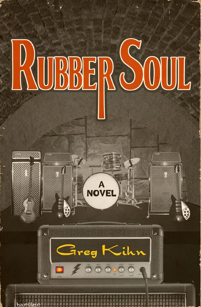 Rubber Soul: A Novel