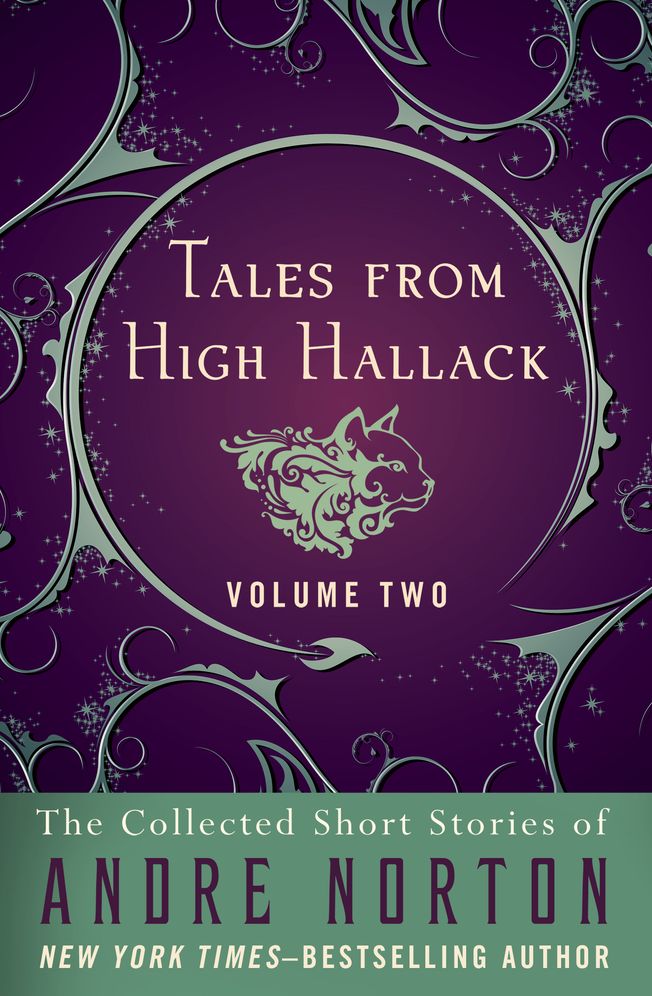 Tales from High Hallack, Volume 2: The Collected Short Stories of Andre Norton