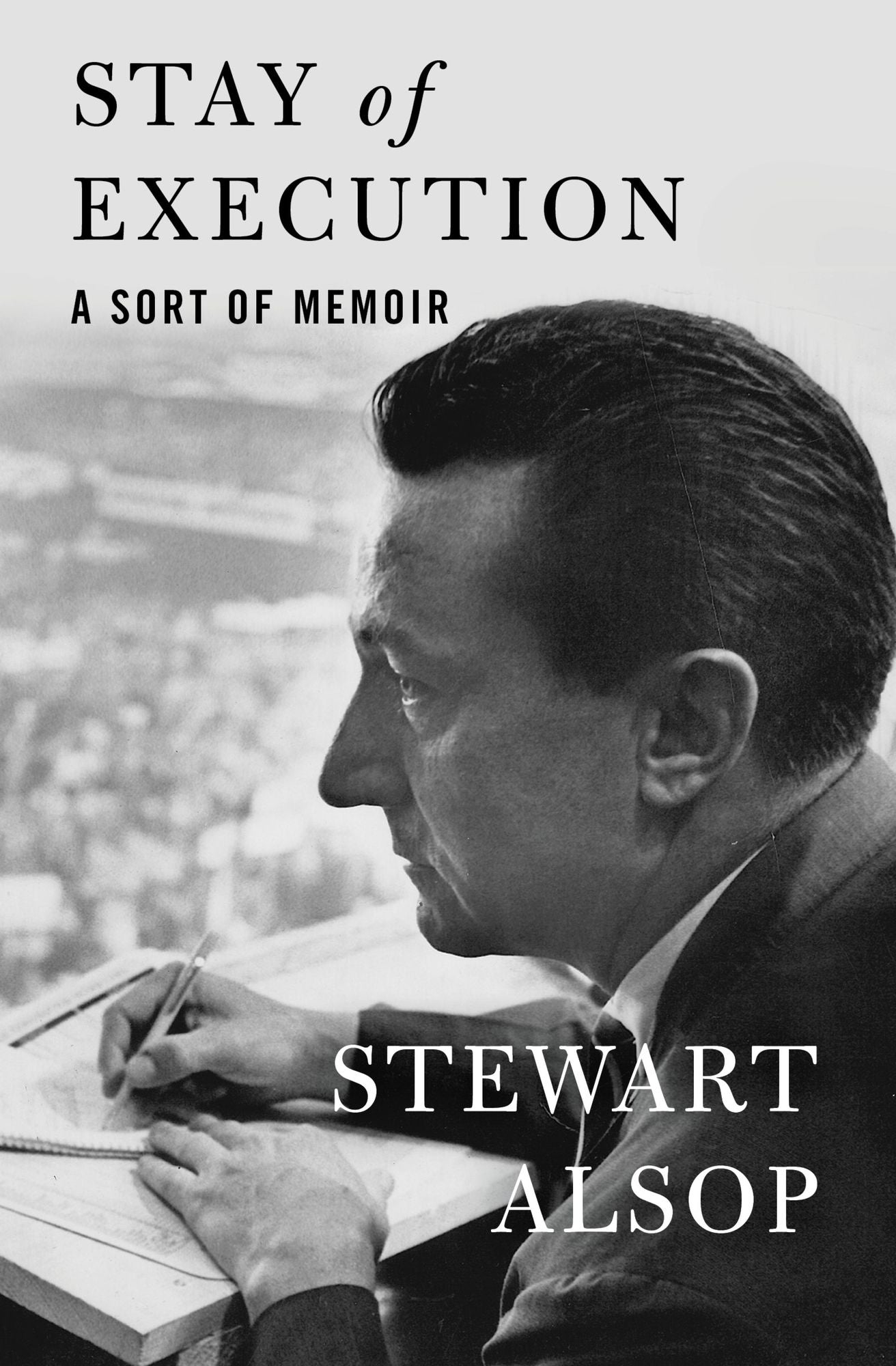 Stay of Execution: A Sort of Memoir