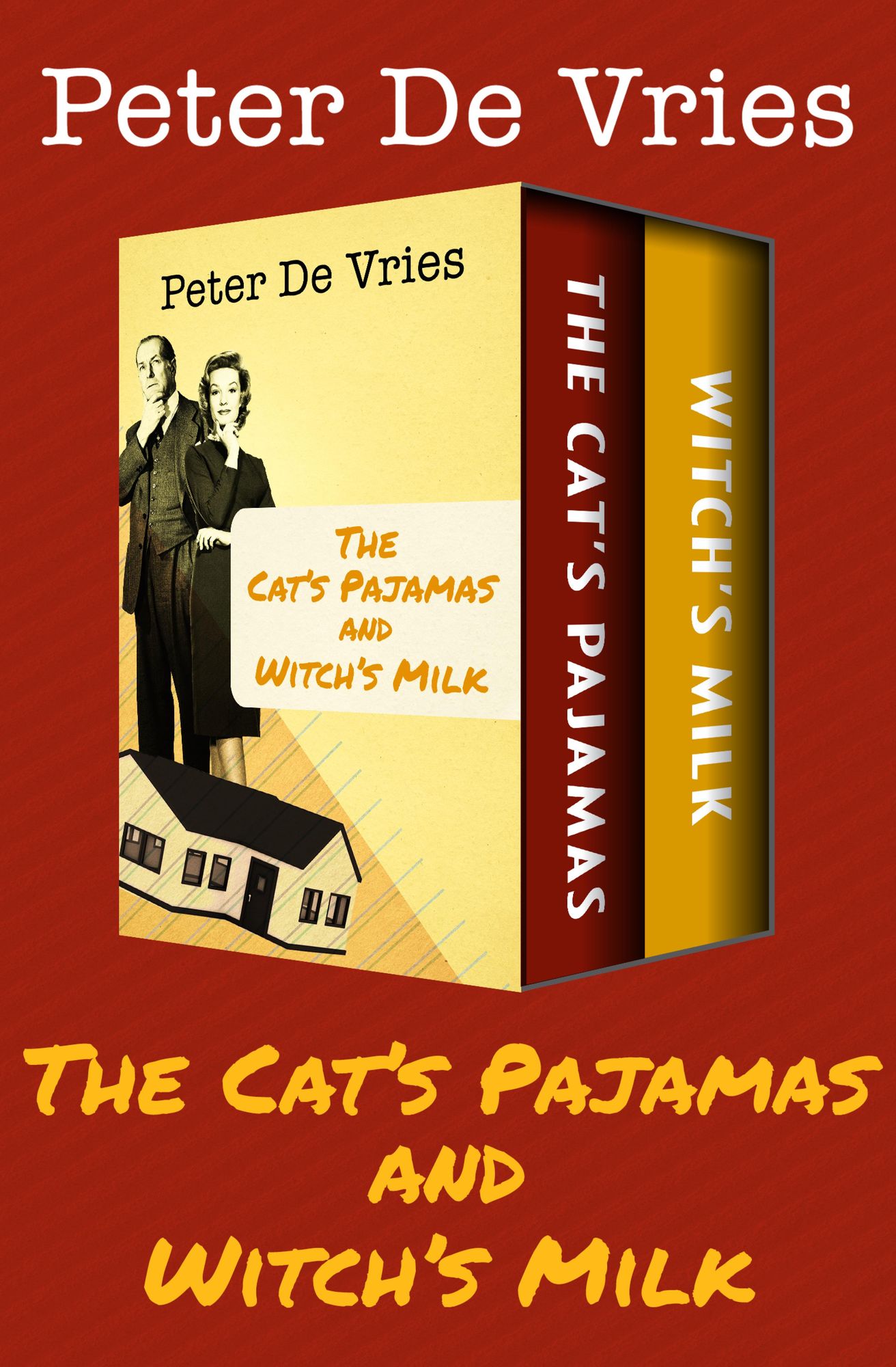 The Cat's Pajamas & Witch's Milk: Two Novels