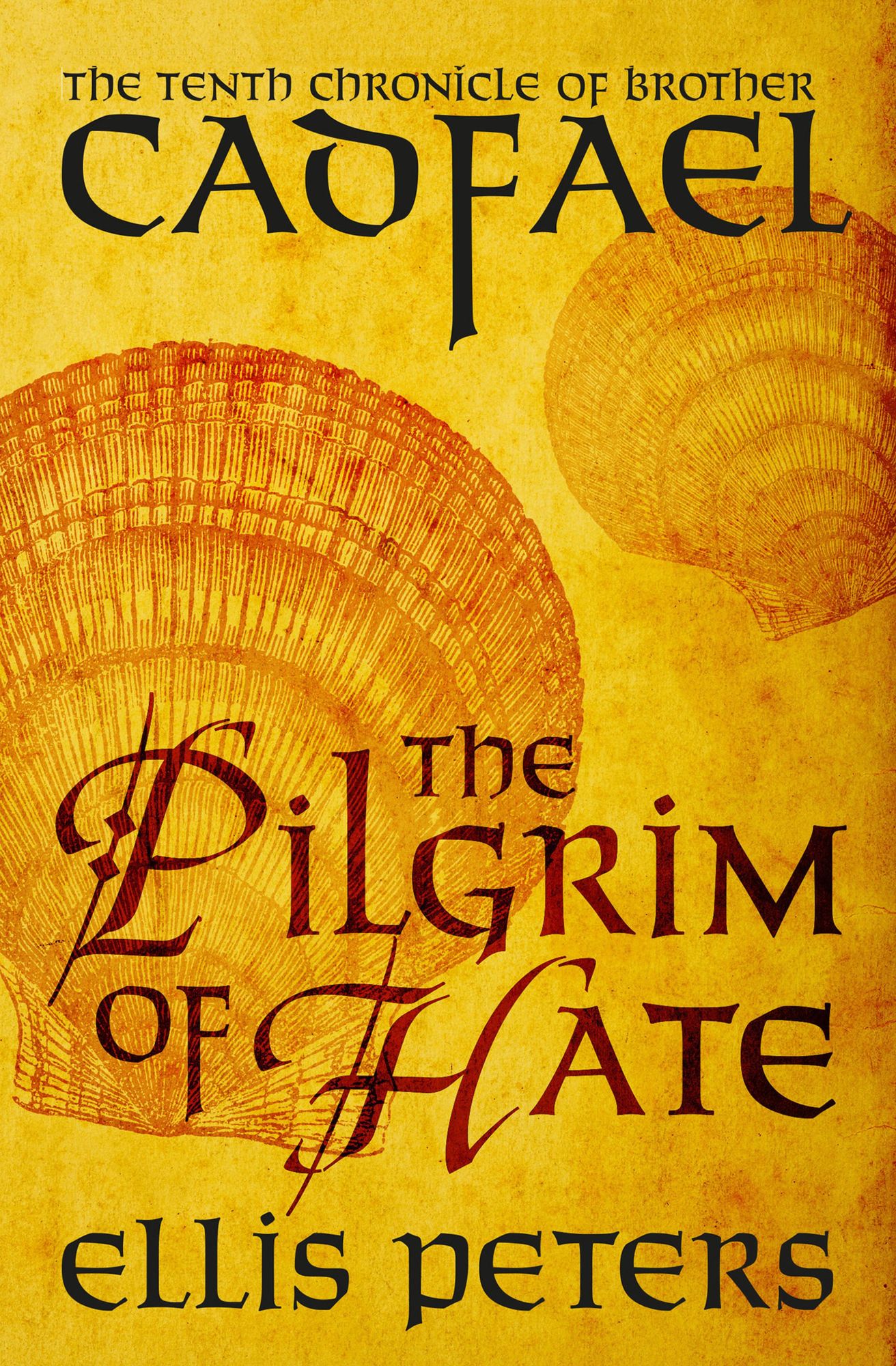 The Pilgrim of Hate (Brother Cadfael Series #10)