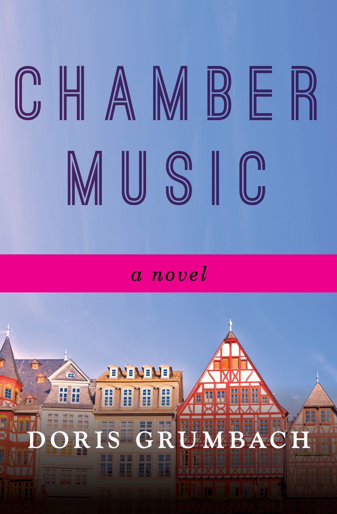 Chamber Music: A Novel