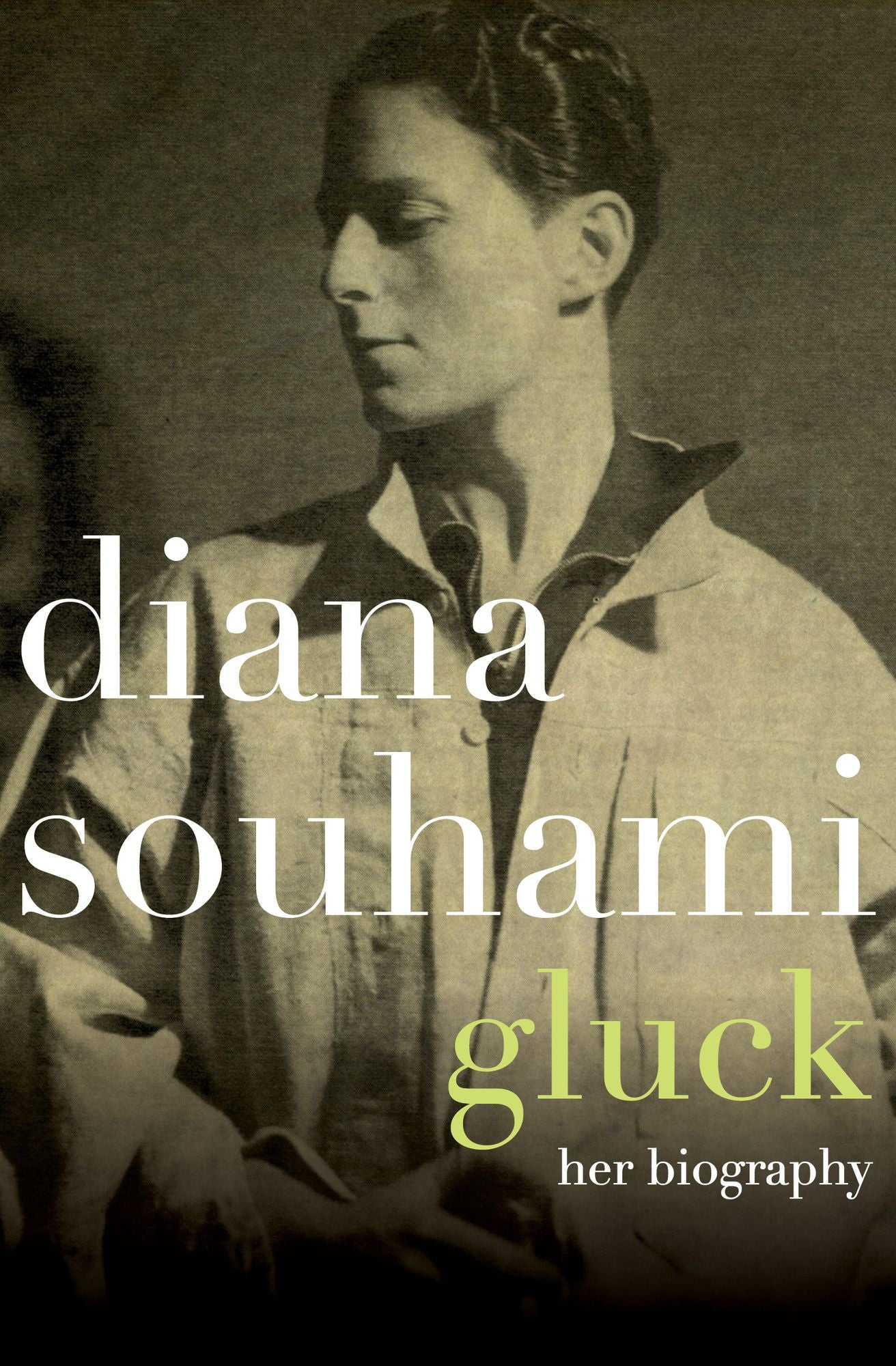 Gluck: Her Biography