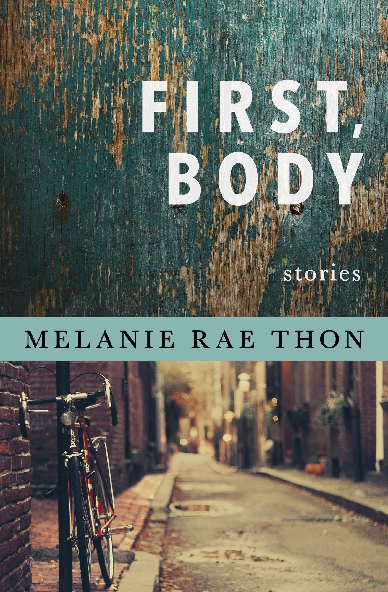 First, Body: Stories