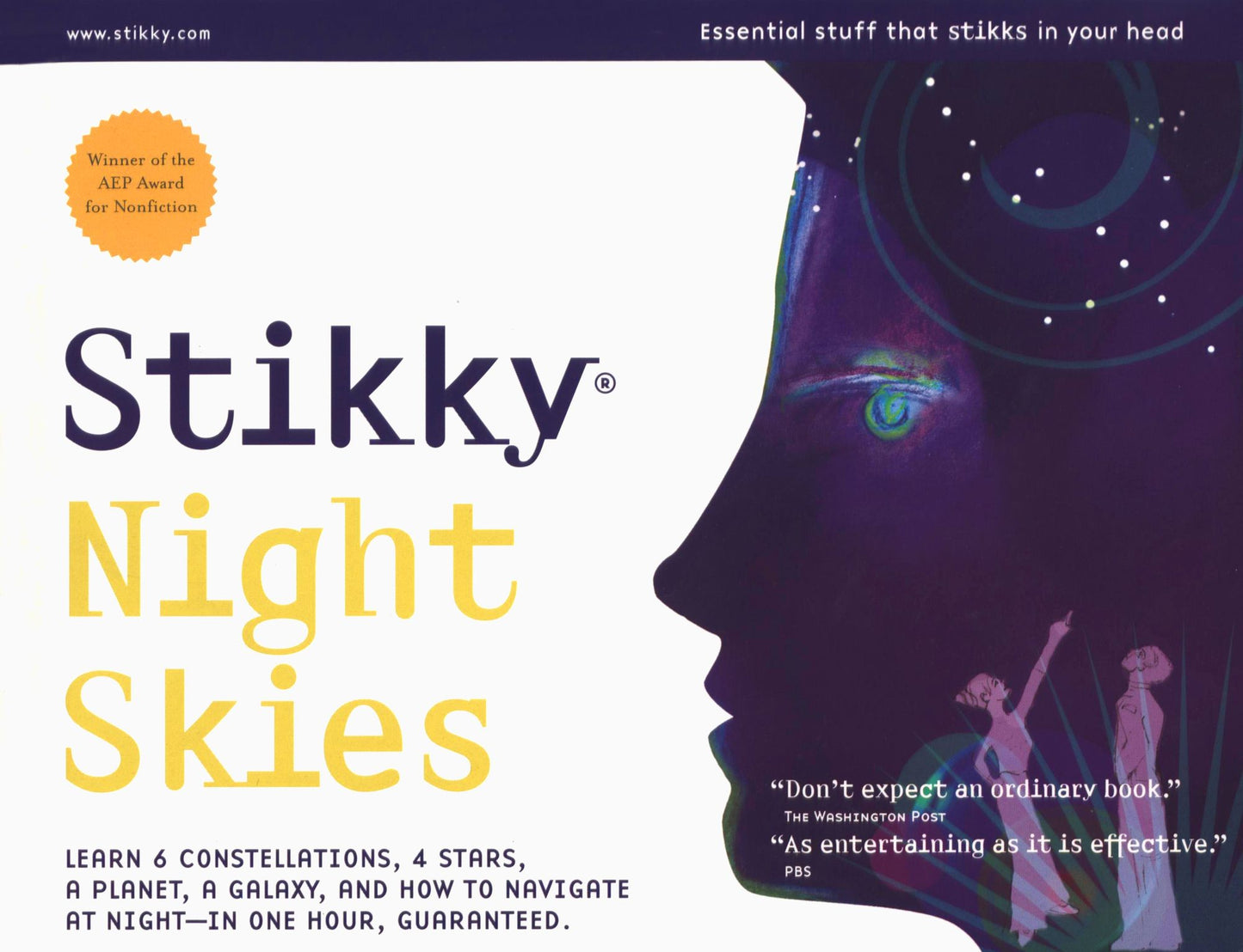 Stikky Night Skies: Learn 6 constellations, 4 stars, a planet, a galaxy, and how to navigate at night--in one hour