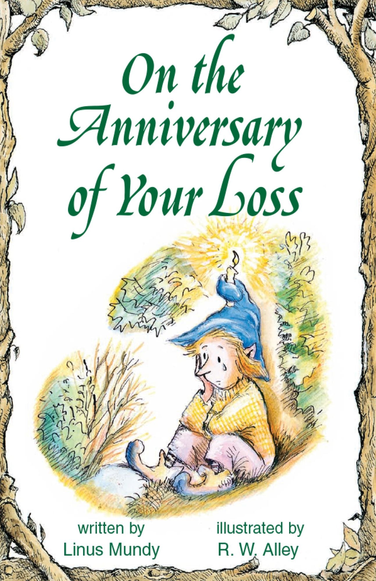 On the Anniversary of Your Loss