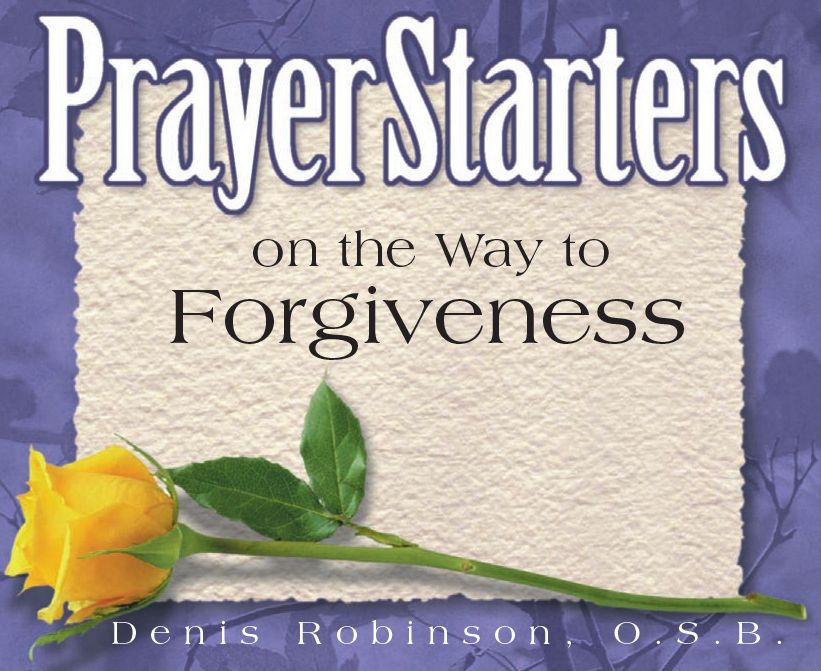 PrayerStarters on the Way to Forgiveness
