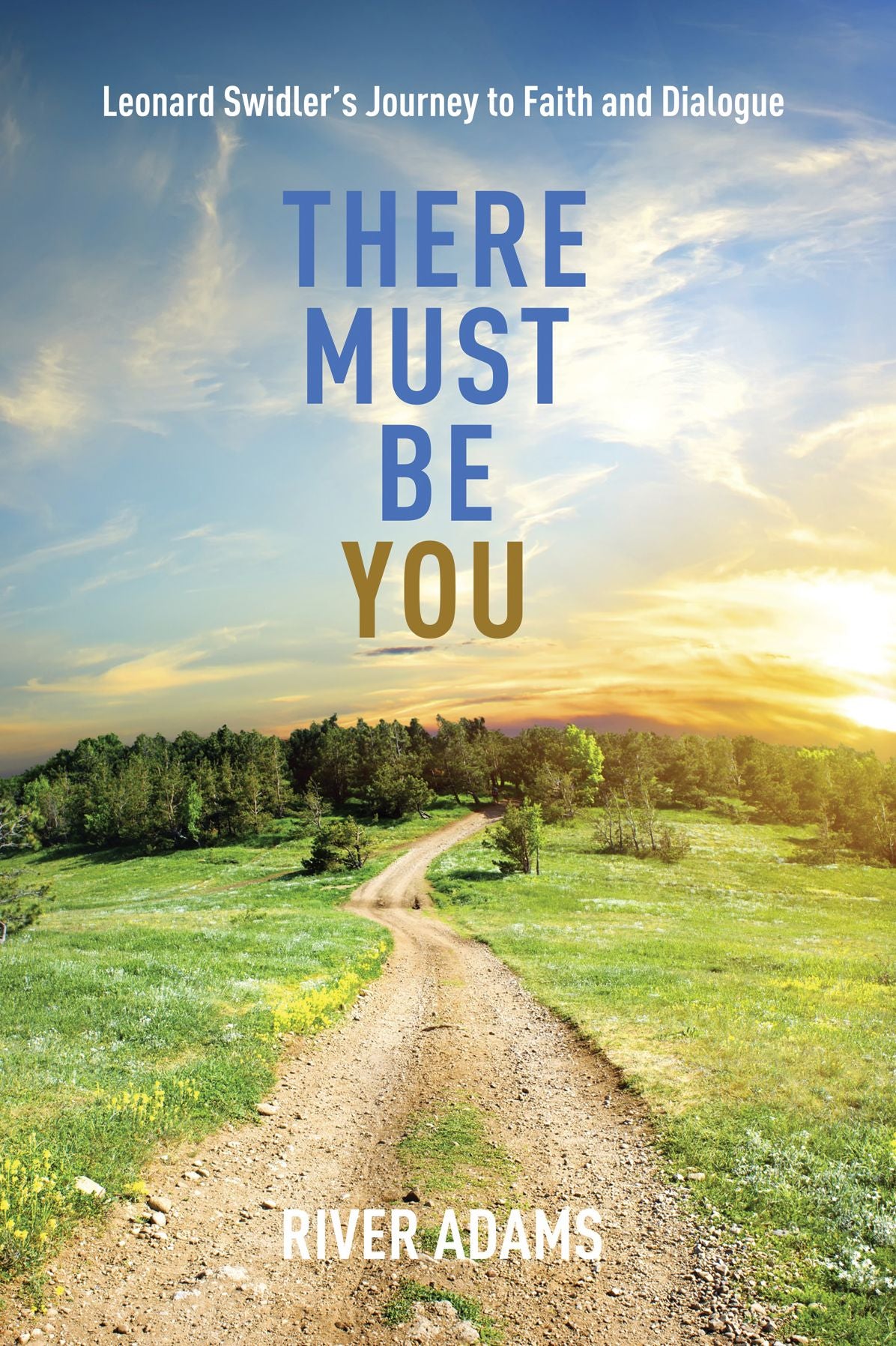 There Must Be YOU: Leonard Swidlerr