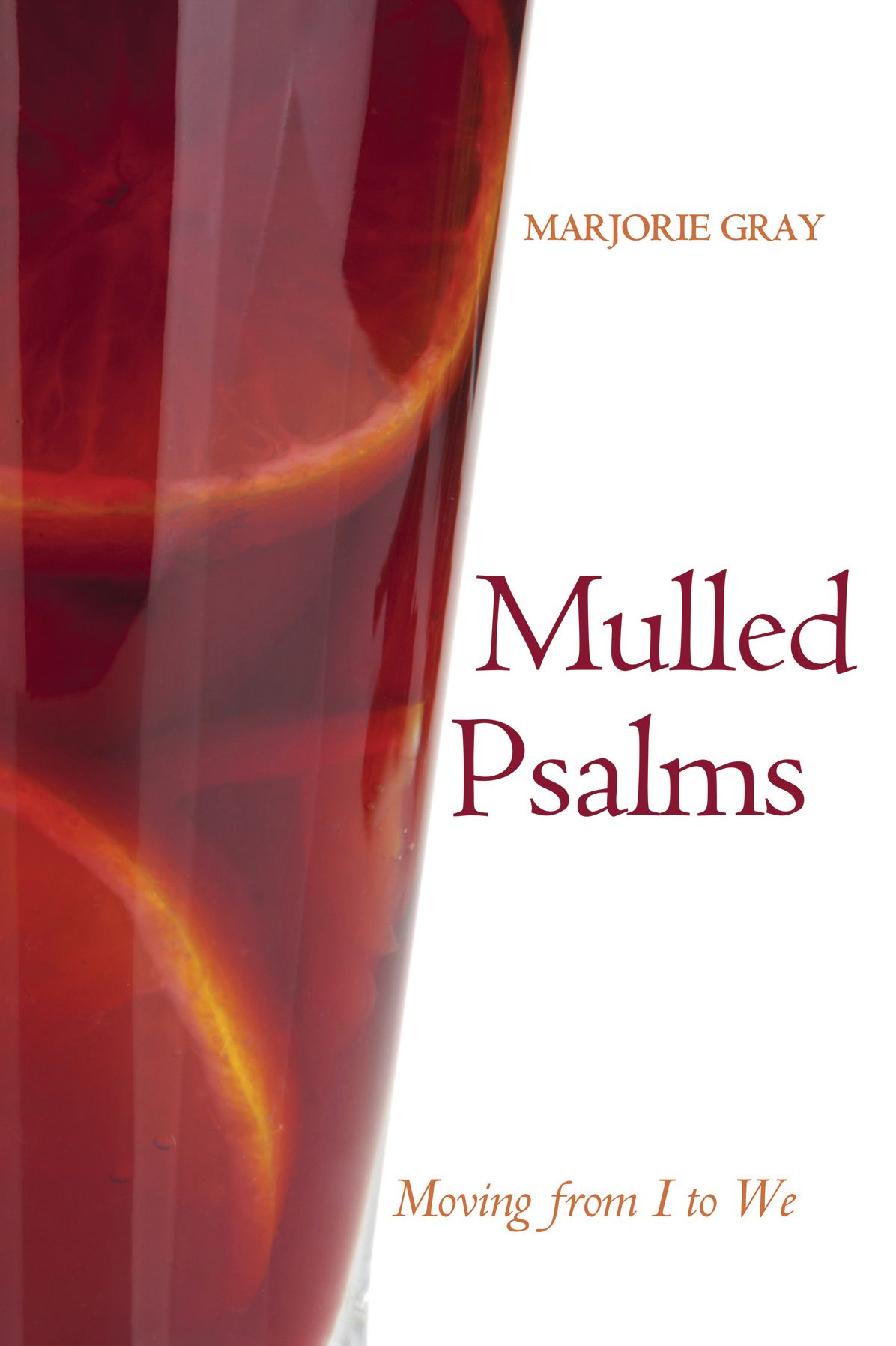 Mulled Psalms: Moving from I to We