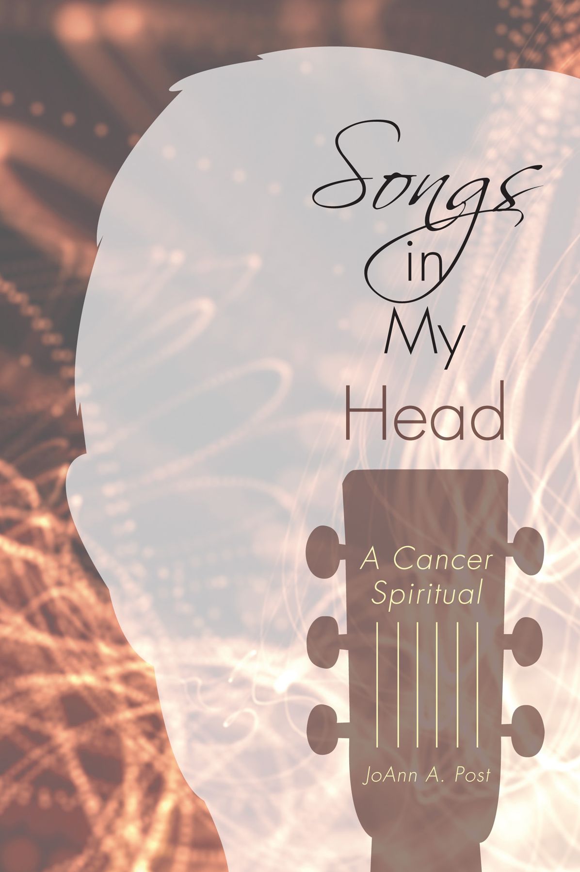 Songs in My Head: A Cancer Spiritual