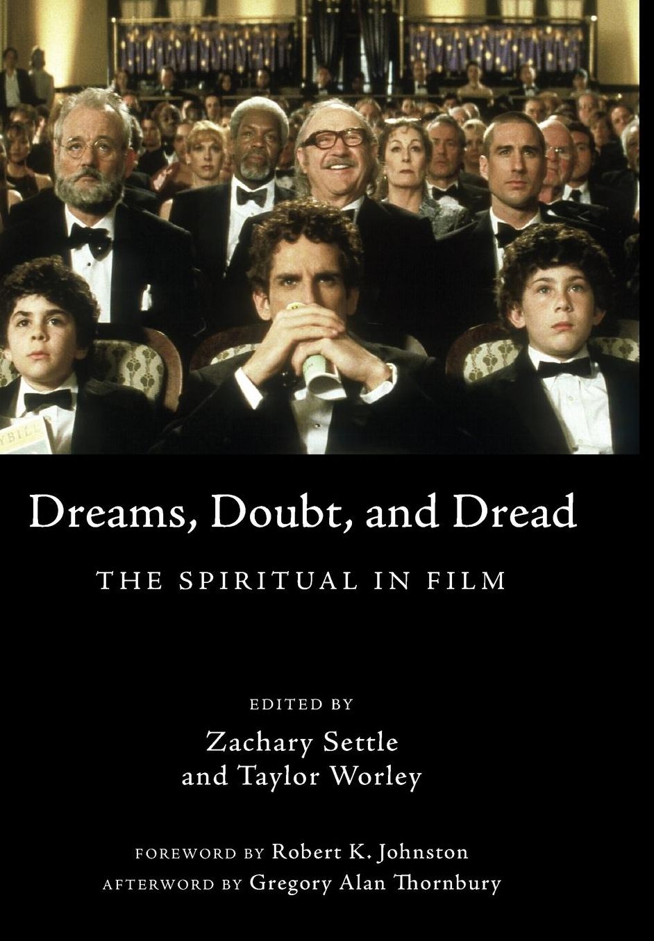 Dreams, Doubt, and Dread : The Spiritual in Film