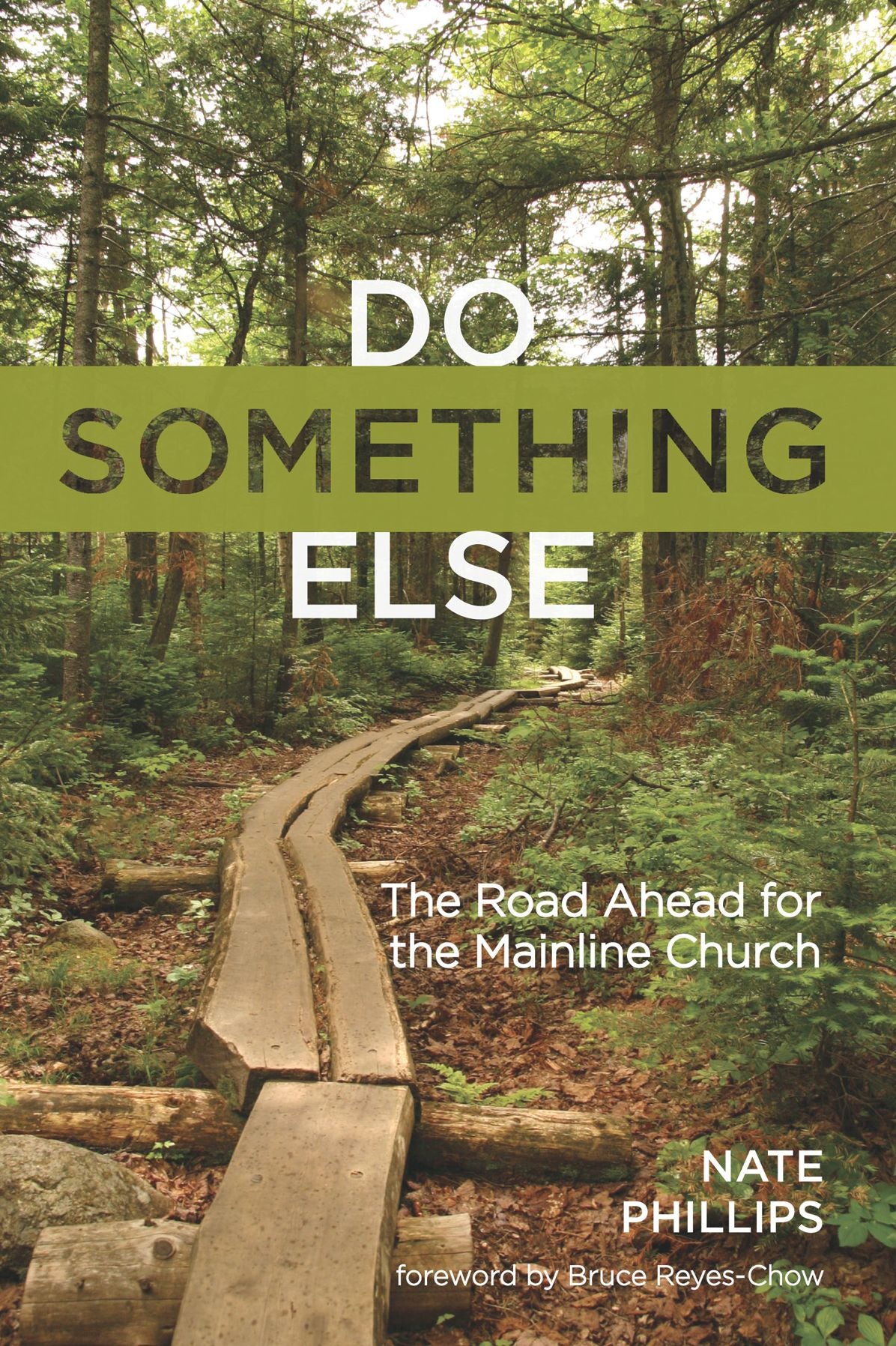 Do Something Else: The Road Ahead for the Mainline Church