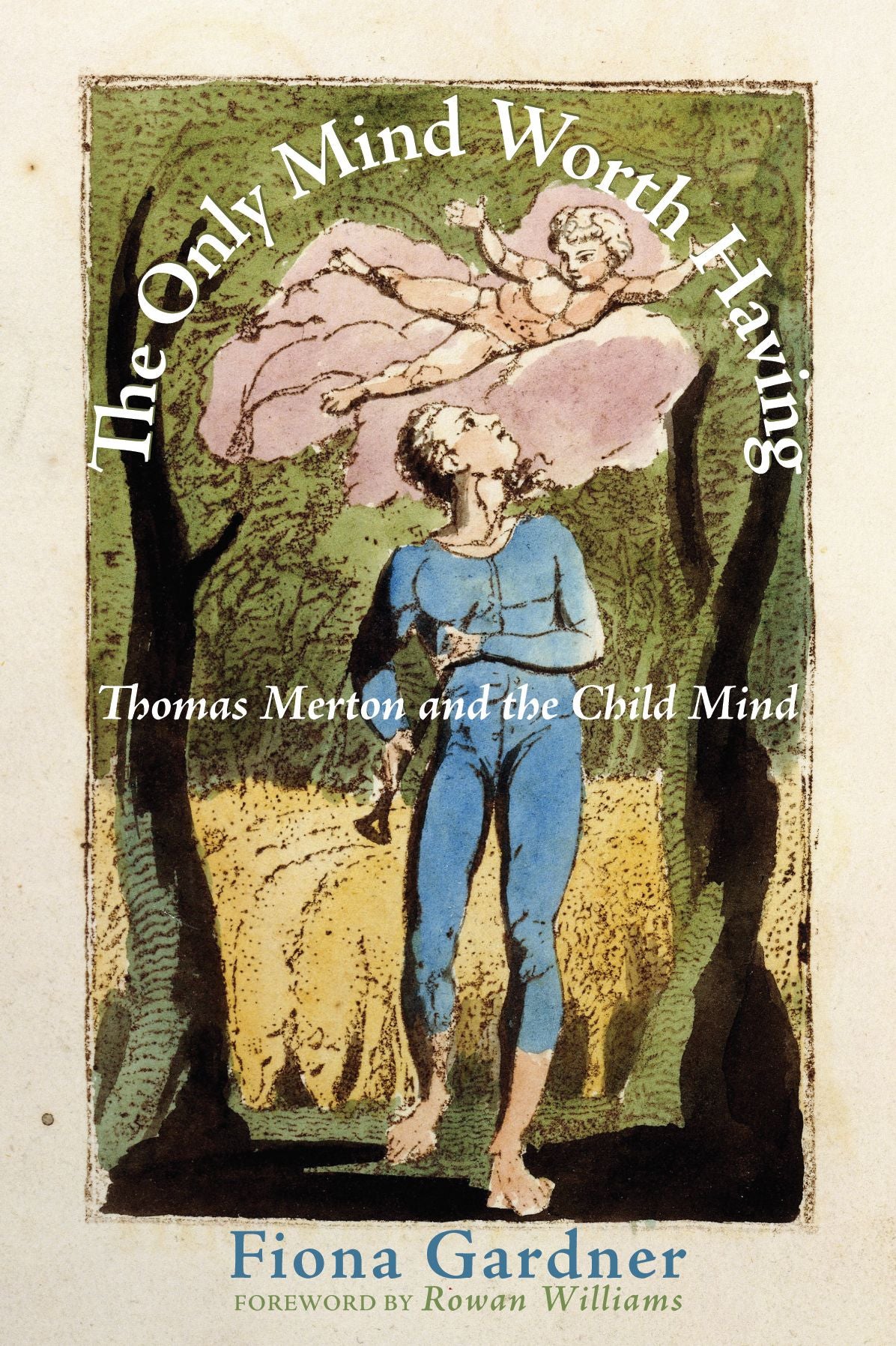 The Only Mind Worth Having: Thomas Merton and the Child Mind