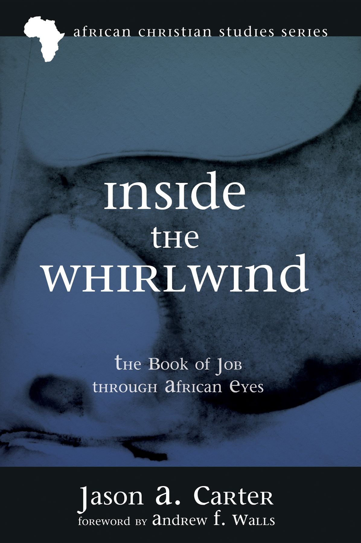 Inside the Whirlwind: The Book of Job through African Eyes